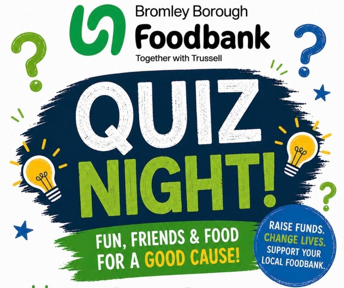 Words Bromley Borough Foodbank Quiz Night. Fun, friends and food for a good cause. Raise funds. Change lives. Support your local foodbank. Surrounded by icons of question marks and stars