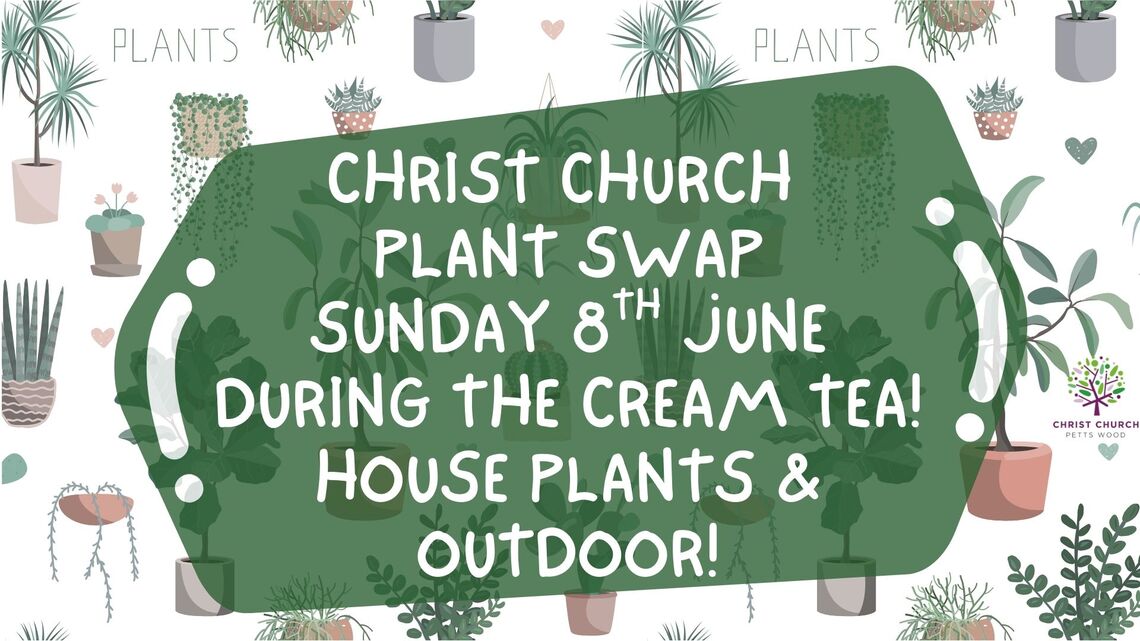 Christ Church Plant Swap