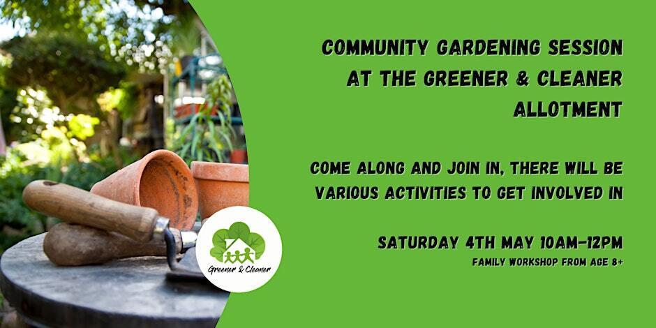 Community Gardening Session 4th May