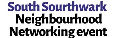 Image with words South Southwark Neighbourhood Networking event