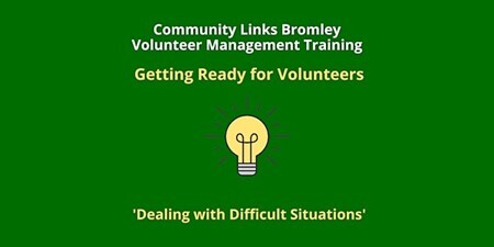Image with word Getting Ready for Volunteers. Dealing with Difficult Situations