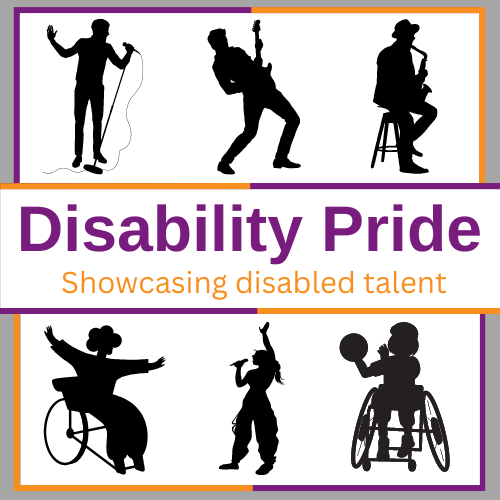 Silhouettes of disabled people above and below words Disability Pride, Showcasing Disabled Talent