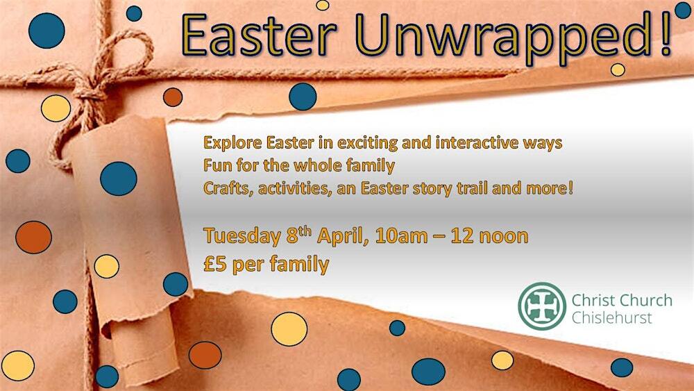 Image of wrapping paper (with different coloured spots on it) being unwrapped with words 'Easter Unwrapped. Christ Church Chislehurst'
