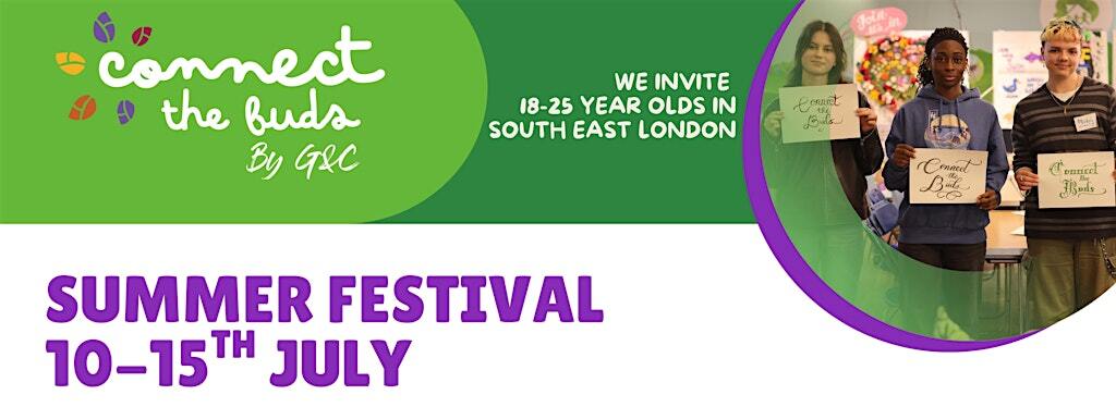 Image of teenagers holding paper with words 'Connect the Buds' next to title Connect the Buds. Words 'Summer Festival 10 - 15th July' at bottom of image