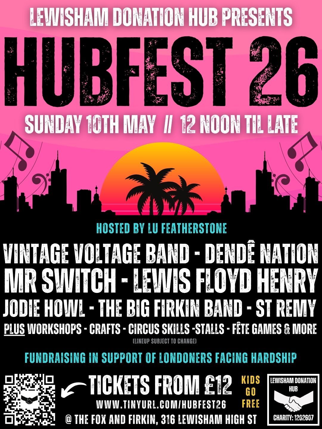 Pink and black poster with title HUBFEST26 above silhouttes of city skyline, palm trees, music notes, event information (as on webpage) and information on guests featured at the event - 'Hosted by Lu Featherstone. Vintage Voltage Band, Dende Nation, Mr Switch, Lewis Floyd Henry, Jodie Howl, The Big Firkin Band, St Remy Plus Workshops, Crafts, Circus Skills, Stalls, Fête Games & more (Lineup subject to change)'