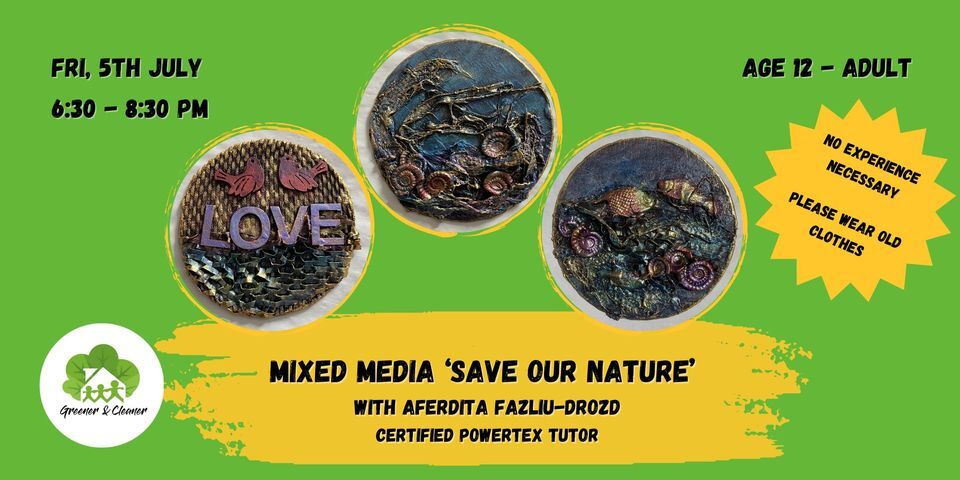 Mixed Media 'Save our Nature' Powertex Workshop