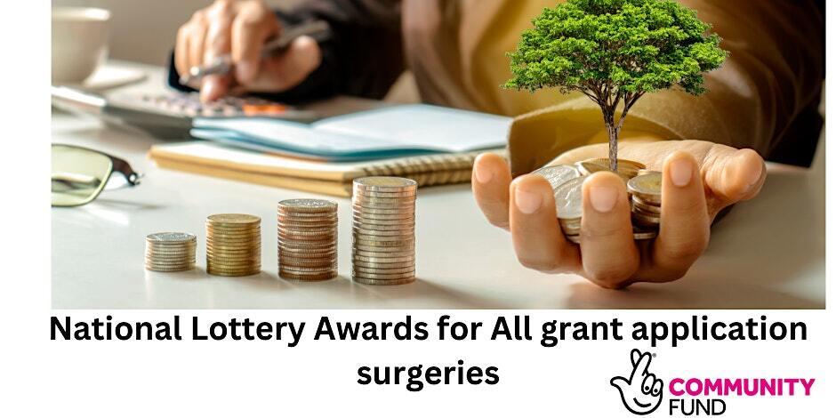 Image of hand holding coins with tree growing from them, above words 'National Lottery Awards for All grant application surgeries'