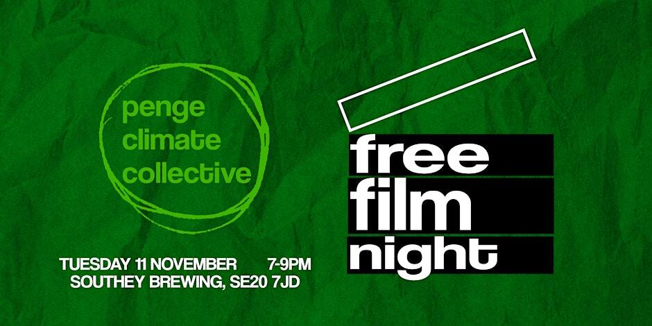 Penge Climate Collective Film Night event image. Image text on page