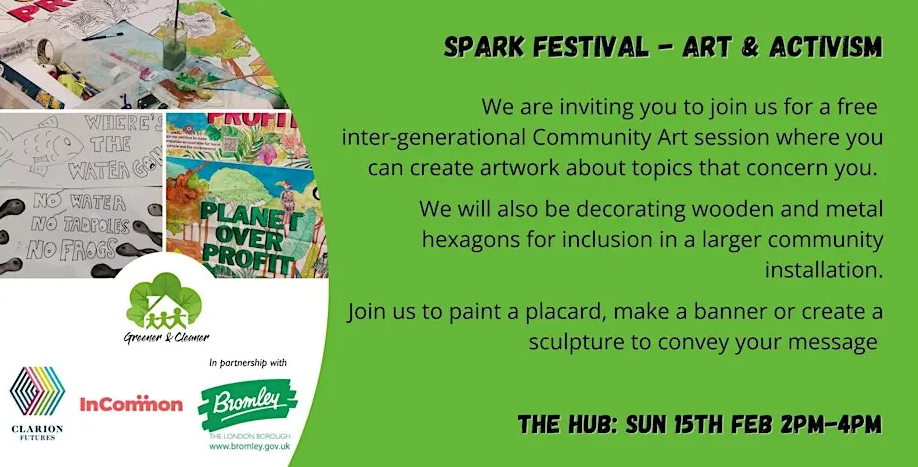 Logos of LBB, Greener & Cleaner, Clarion Futures and InCommon, next to words: We are inviting you to join us for a free inter-generational Community Art session where you can create artwork about topics that concern you. We will also be decorating wooden and metal hexagons for inclusion in a larger community installation.