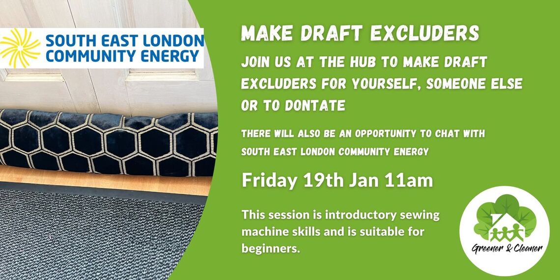 The Hub from Greener & Cleaner event flyer: Make Draft Excluders
