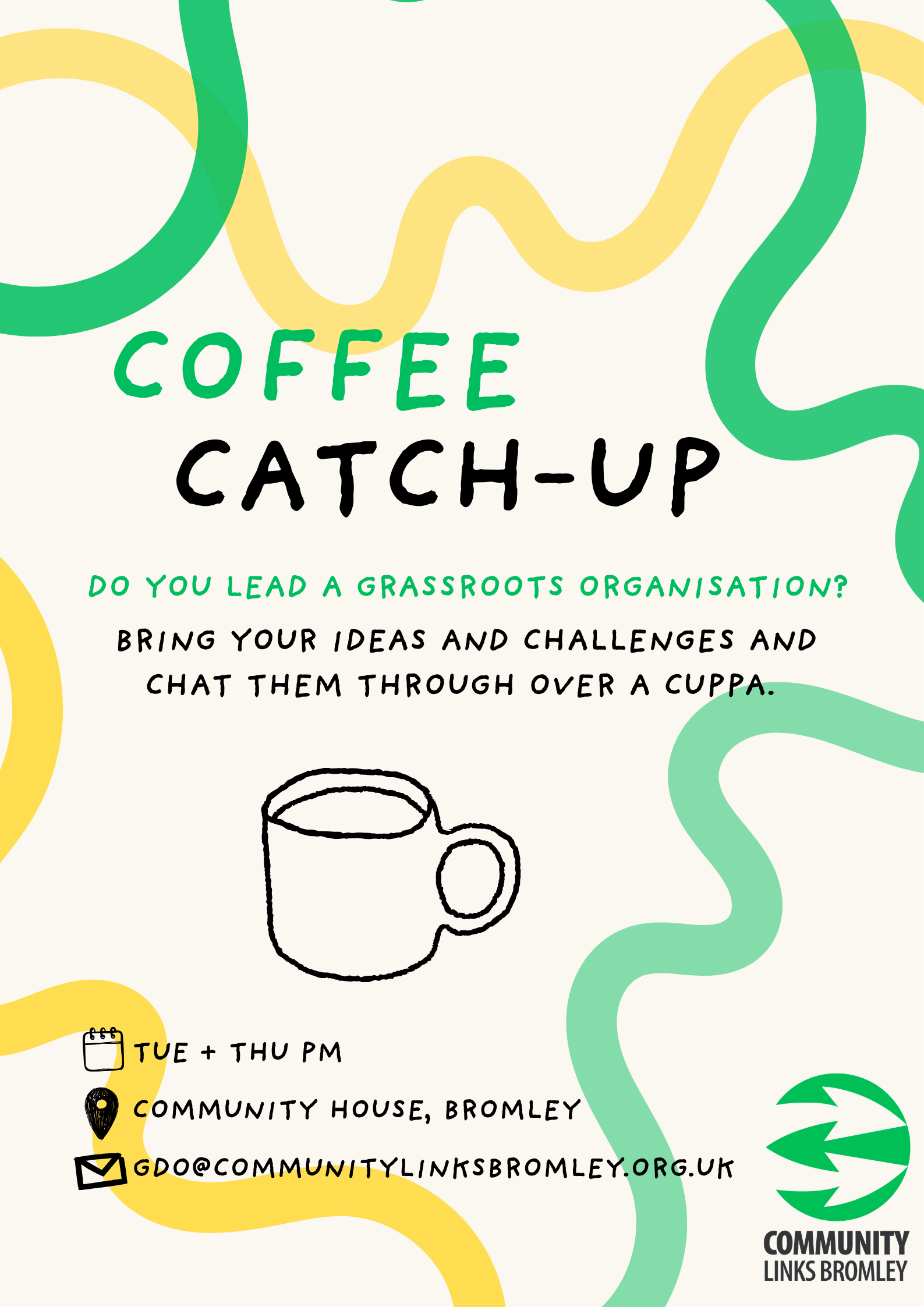 Swirlyyellow and green lines in background, behinde event information 'Coffee Catch-Up, Do you lead a grassroots organisaion? Bring your ideas and challenges and chat them through over a cuppa'