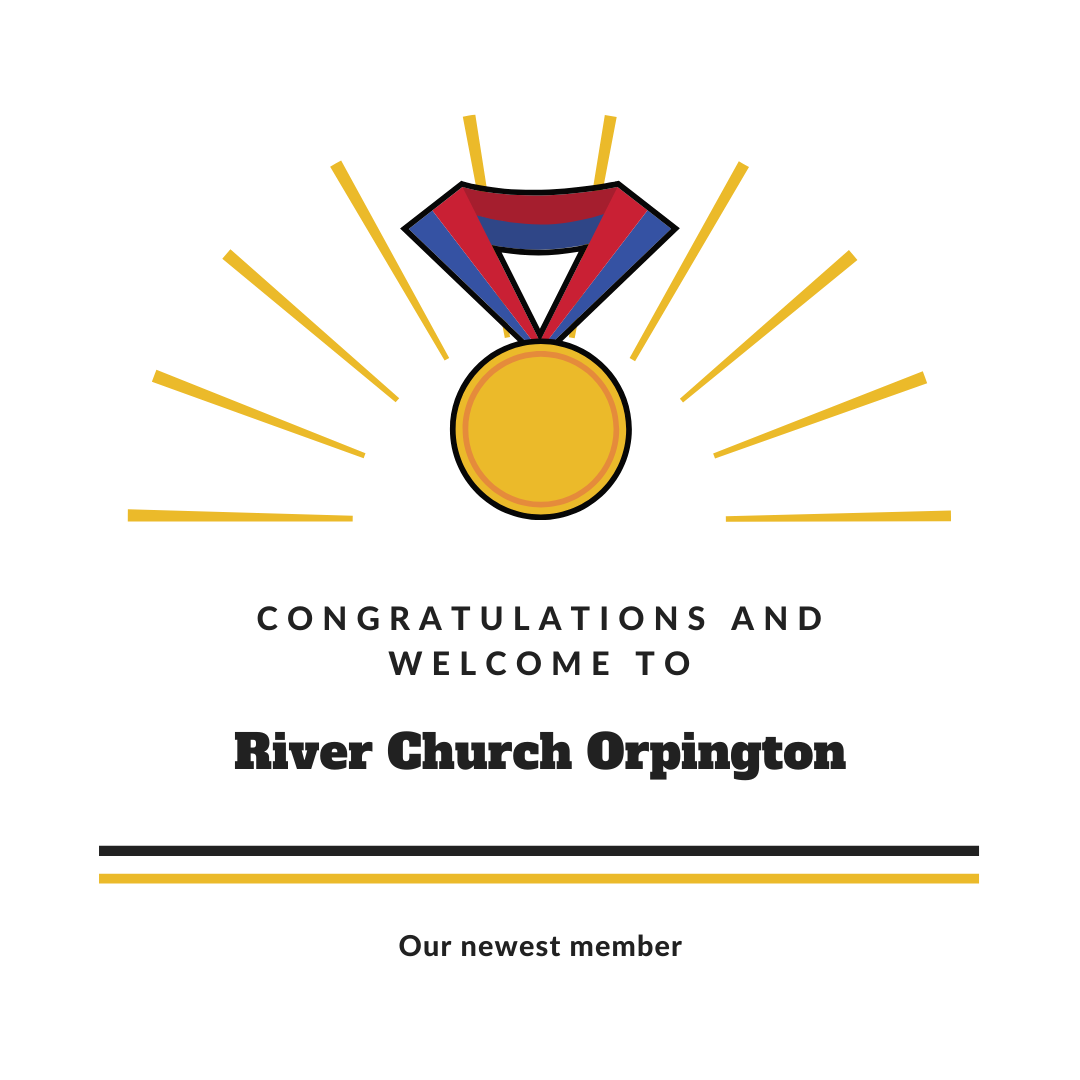 Medal above words: Congratulations and Welcome To River Church Orpington, Our Newest Member